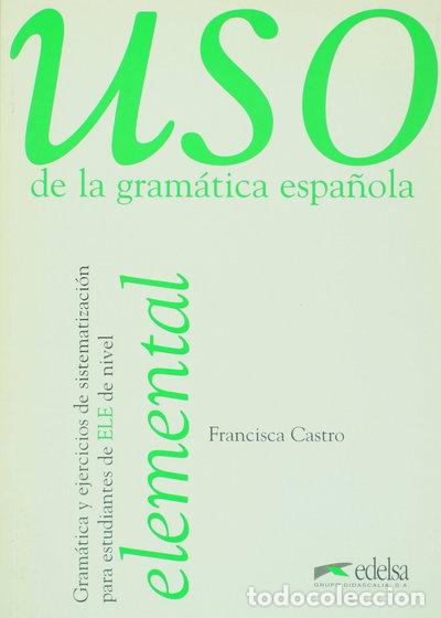 B&uuml;cher: Uso de la gram&aacute;tica espa&ntilde;ola elemental- 9788477111337