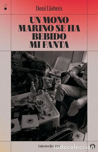 Libros: Un mono marino se ha bebido mi Fanta- 9788412342000