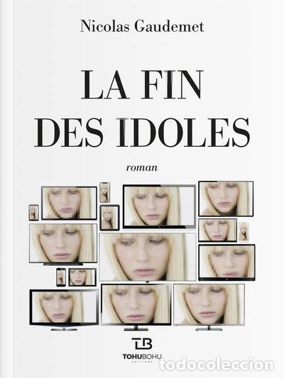 Libri di seconda mano: La fin des idoles- 9782376220275