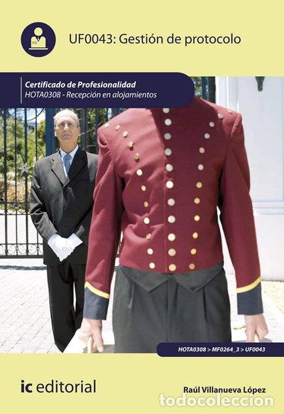 Libros: Gesti&oacute;n de protocolo. HOTA0308 - Recepci&oacute;n en alojamientos- 9788491985518