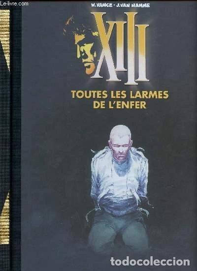 Libros: XIII, Tome 3: Toutes les larmes de l'enfer- 9782810502431