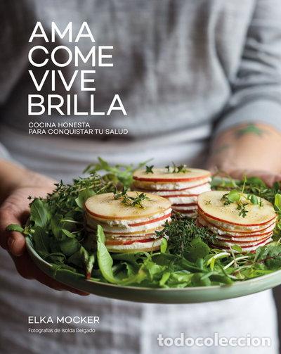 Libros: Ama, come, vive, brilla- 9788416890149