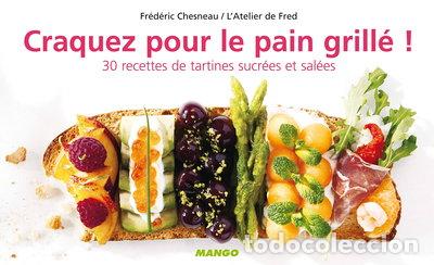 Libros: Craquez pour le pain grill&eacute; !- 9782842705879