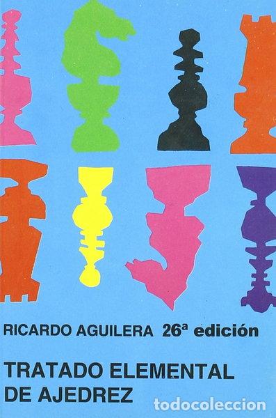 Libros: Tratado elemental de ajedrez- 9788424503215