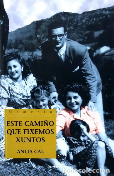 Libros: Este cami&ntilde;o que fixemos xuntos- 9788482889559