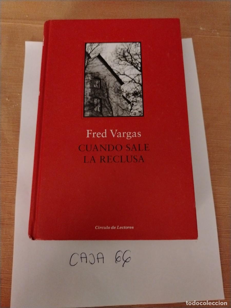 Libros: Libro cuando sale la reclusa, Fred vargas