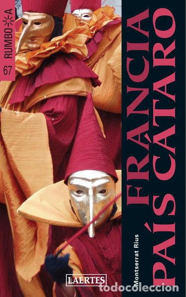 Libros: Francia. Pa&iacute;s C&aacute;taro- 9788475845913