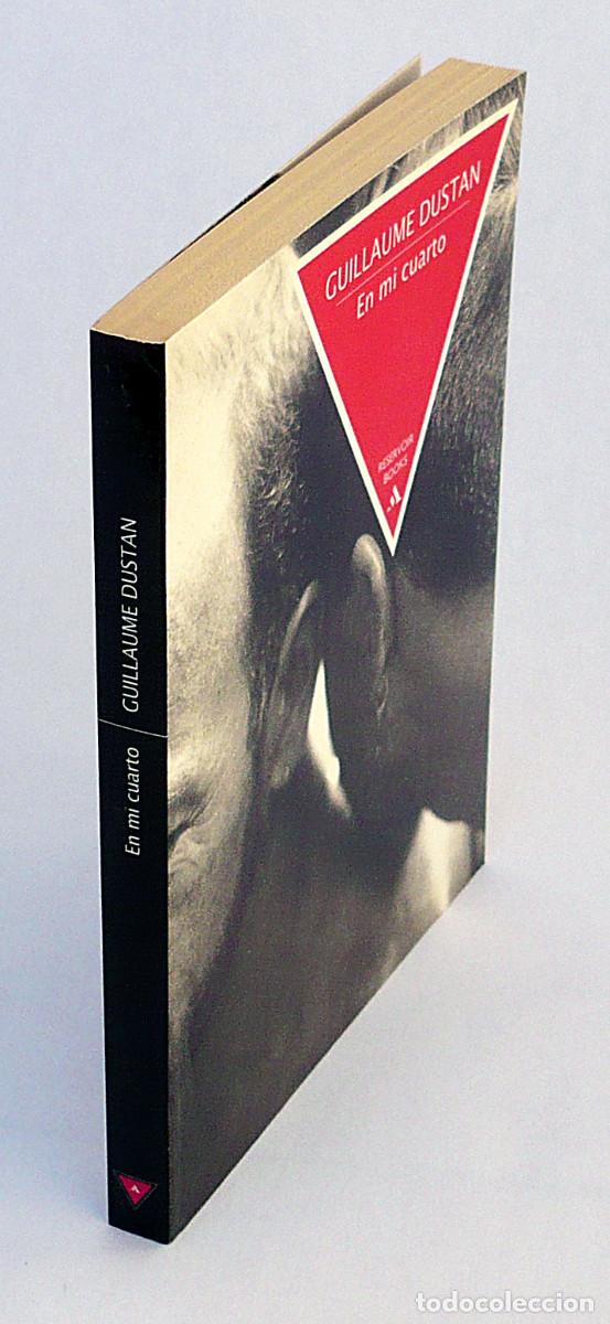 Libros: En mi cuarto, Guillaume Dustan - Foto 2