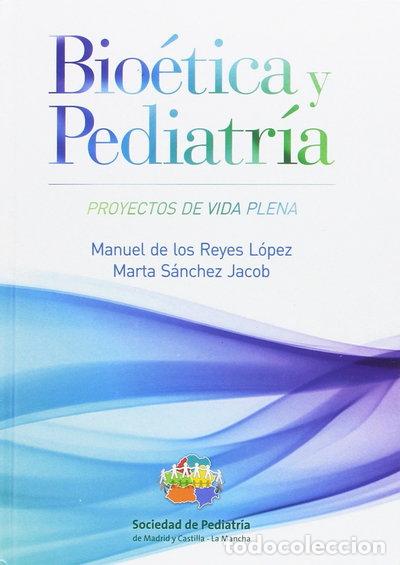 B&uuml;cher: Bio&eacute;tica y pediatr&iacute;a- 9788484738596