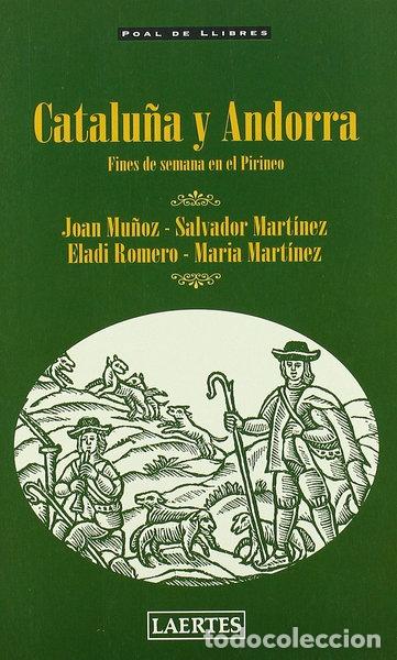 Libros: Catalu&ntilde;a y Andorra: Fines de semana en el Pirineo- 9788475843773