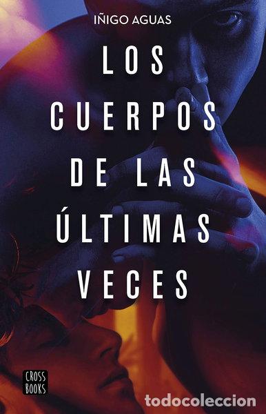 Libros: Los cuerpos de las &uacute;ltimas veces- 9788408232087