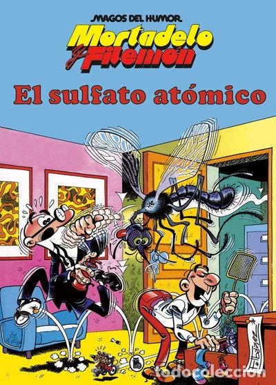 Libros: MORTADELO Y FILEMON. EL SULFATO ATOMICO (MAGOS DEL HUMOR 1)- 9788402429308