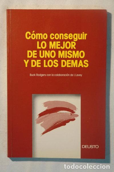 B&uuml;cher: C&oacute;mo conseguir lo mejor de uno mismo y de los dem&aacute;s- 9788423407934