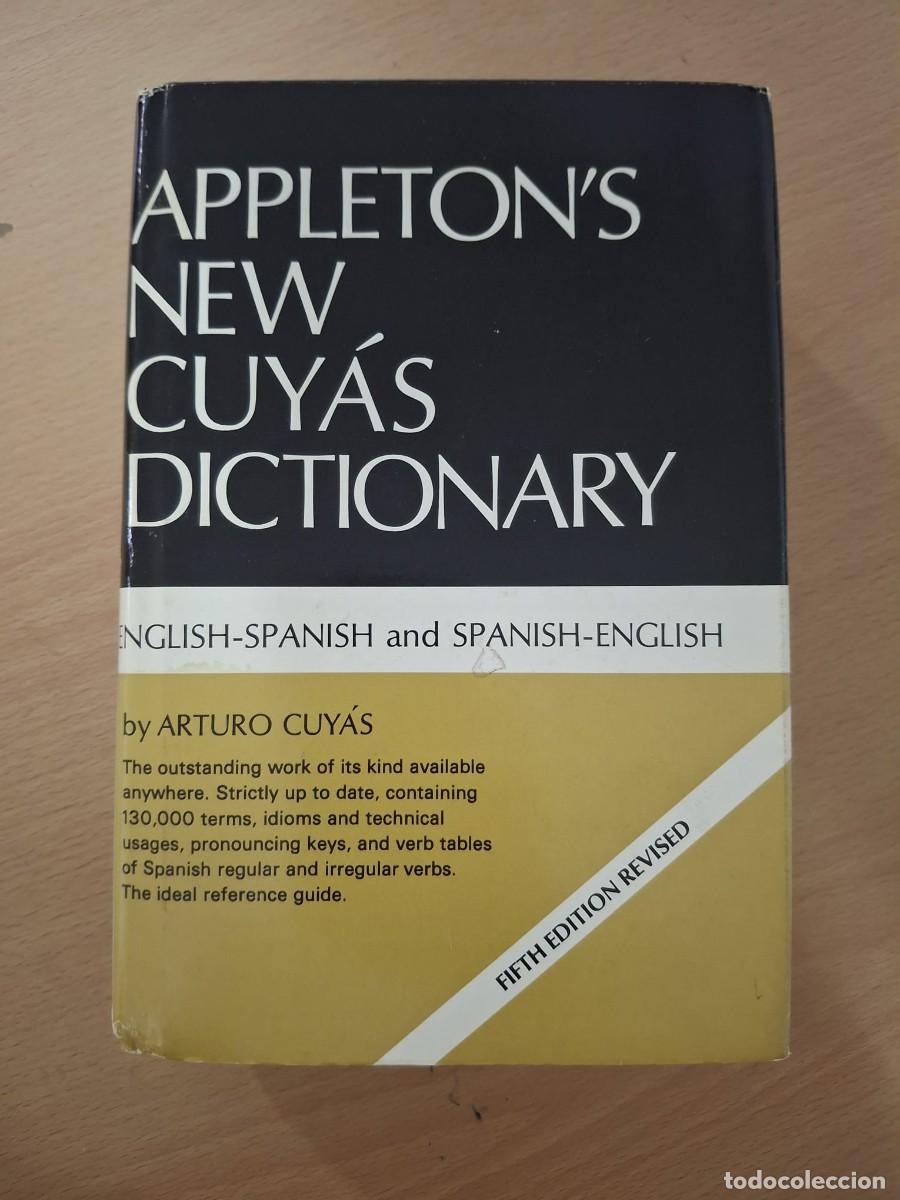 Libros: LIBRO DICCIONARIO APPLETON&rsquo;S NEW CUY&Aacute;S DICTIONARY ENGLISH &ndash; SPANISH AND SPANISH - ENGLISH