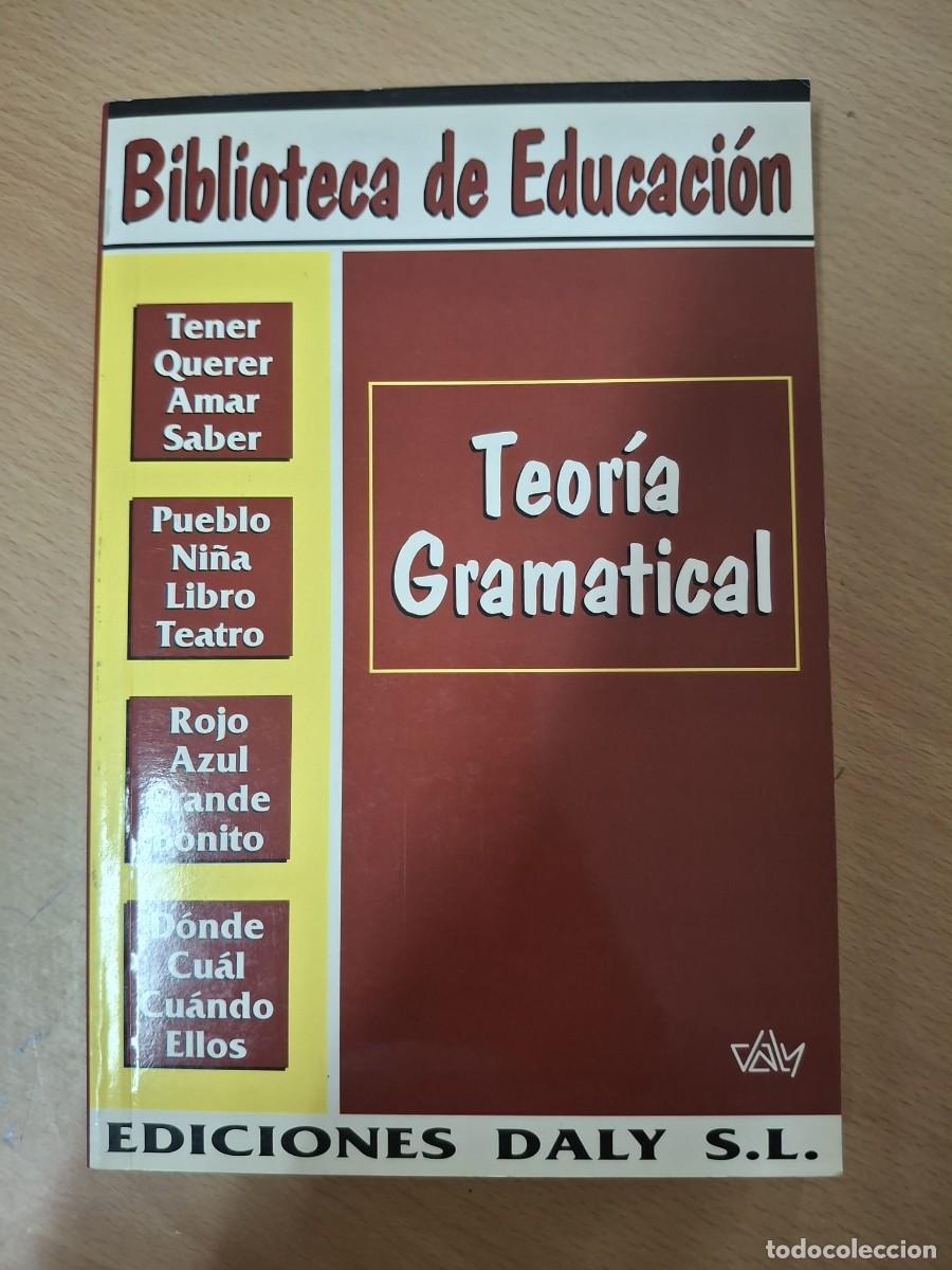 Libros: LIBRO BIBLIOTECA DE EDUCACION TEORIA GRAMATICAL