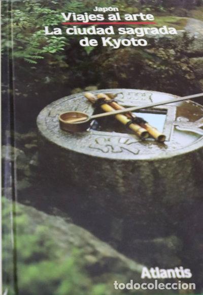 Libros: La Ciudad Sagrada de Kyoto- 9783881999847