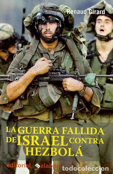 Libros: La guerra fallida de Israel contra Hezbol&aacute;- 9788496803015