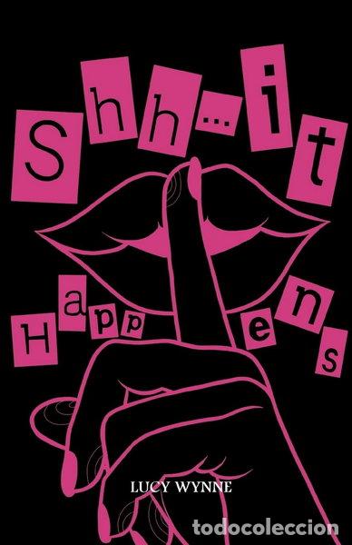 Livres: Shh... It Happens- 9781739300005