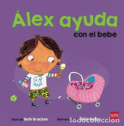 Livres: &Aacute;lex ayuda con el beb&eacute;- 9788467569575