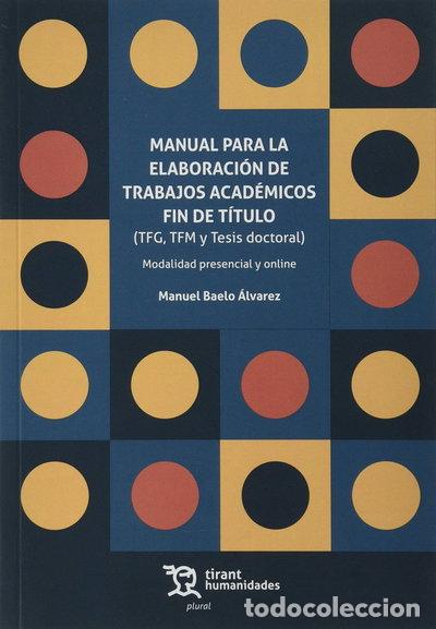Libros: Manual para la Elaboraci&oacute;n de Trabajos Acad&eacute;micos fin de T&iacute;tulo- 9788418329852