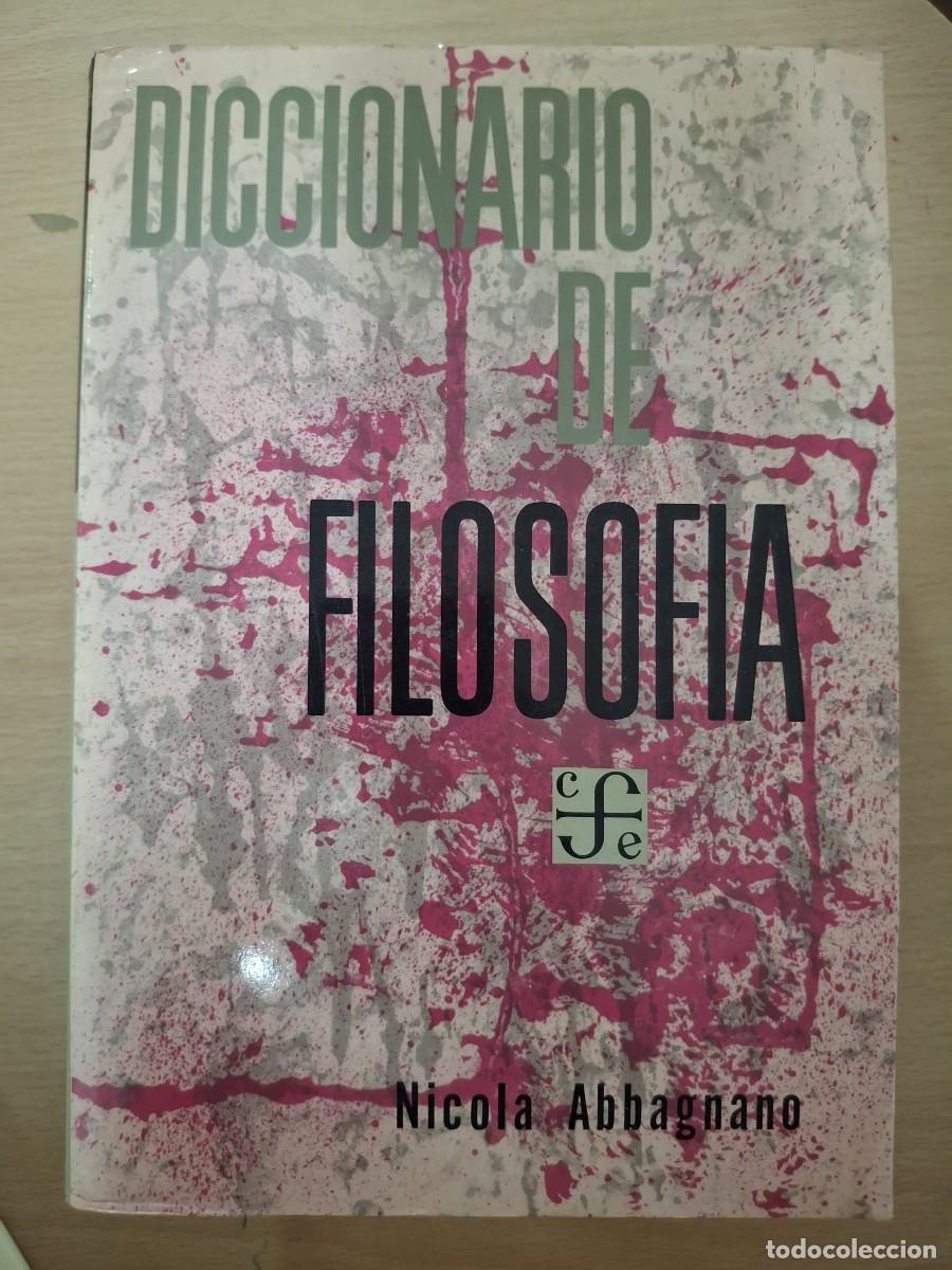Libros: LIBRO DICCIONARIO DE FILOSOF&Iacute;A. NICOLA ABBAGNANO