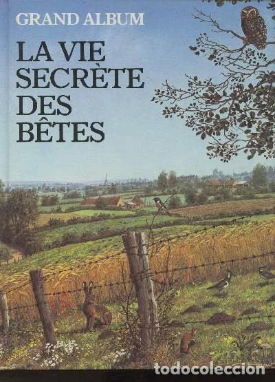Livres: La vie secr&egrave;te des b&ecirc;tes &agrave; la campagne- 9782010128073