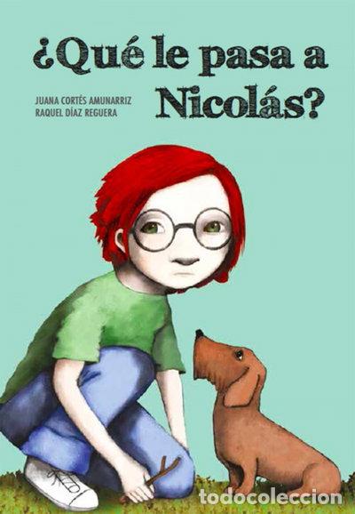 Libros: &iquest;Qu&eacute; le pasa a Nicol&aacute;s?- 9788494655104