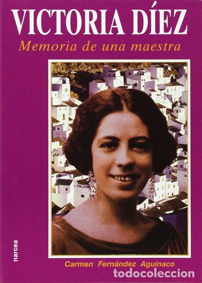 Livros em segunda m&atilde;o: Victoria D&iacute;ez, memoria de una maestra- 9788427710511