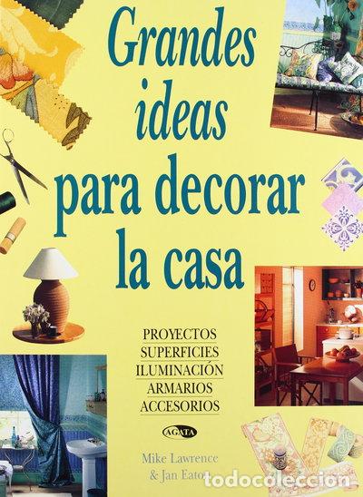 B&uuml;cher: Grandes ideas para decorar la casa- 9788482380773