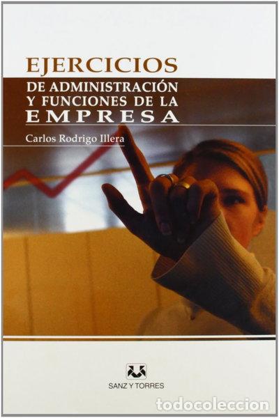 B&uuml;cher: Ejercicios de administraci&oacute;n y funciones de la empresa- 9788496808256