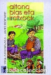 B&uuml;cher: Aitona Blas eta iratxoak- 9788483313510