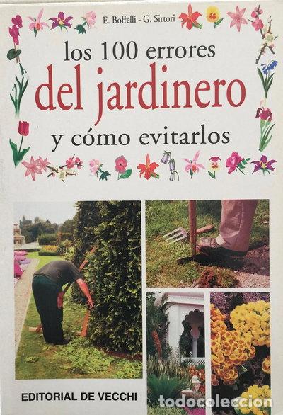 B&uuml;cher: Los 100 errores del jardinero y c&oacute;mo evitarlos- 9788431530280