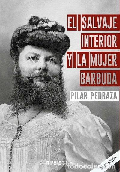 B&uuml;cher: El salvaje interior y la mujer barbuda- 9788409085804