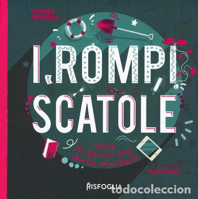 Libros: I rompiscatole. Storie di giovani eroi senza mantello- 9788832119091