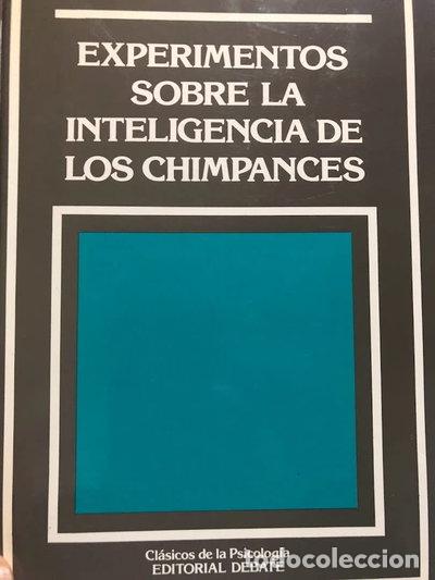 Libri di seconda mano: Experimentos sobre la inteligencia de los chimpanc&eacute;s- 9788474443592