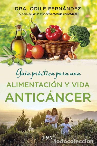 Libros: Gu&iacute;a pr&aacute;ctica para una alimentaci&oacute;n y vida antic&aacute;ncer- 9788479539177