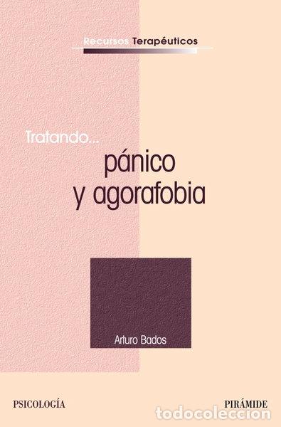 Libros: Tratando... p&aacute;nico y agorafobia- 9788436819816