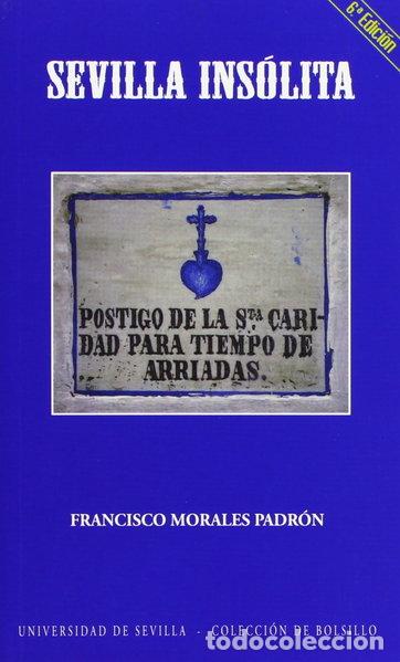 Libros: Sevilla ins&oacute;lita- 9788447203765