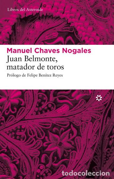 B&uuml;cher: Juan Belmonte, matador de toros- 9788493659790