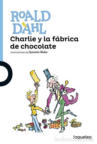 Libros: Charlie y la f&aacute;brica de chocolate- 9788491221166