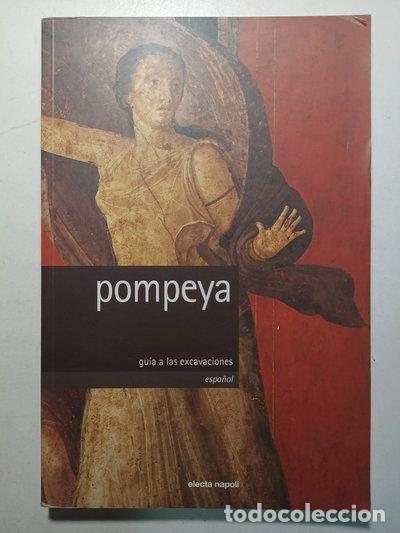 Libros: Pompeya. Gu&iacute;a a las excavaciones- 9788851000233