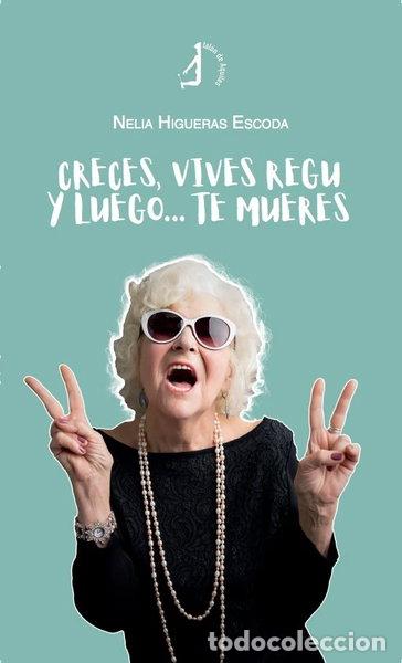 B&uuml;cher: Creces, vives regu y luego? te mueres- 9788410058293