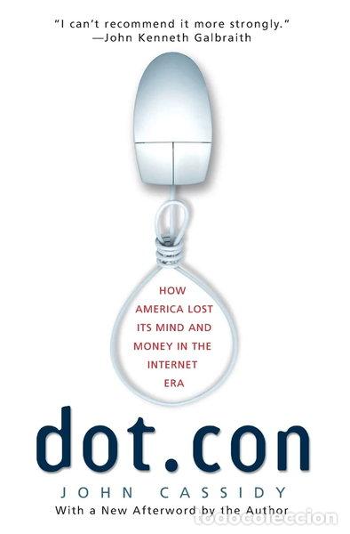 Libri di seconda mano: Dot.con: How America Lost Its Mind and Money in the Internet Era- 9780060008819