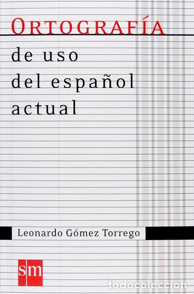 Libri di seconda mano: Ortograf&iacute;a de uso del espa&ntilde;ol actual- 9788467515688