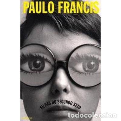 Libri di seconda mano: Filhas do segundo sexo- 9788589362245