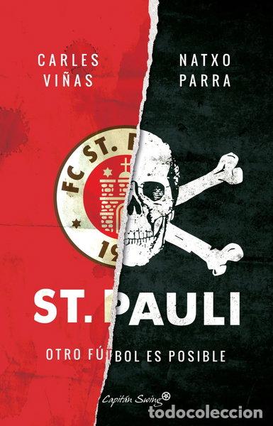 Libros: St. Pauli: Otro f&uacute;tbol es posible- 9788494645396