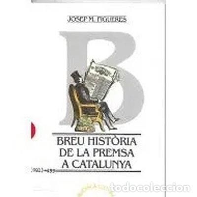 Livros em segunda m&atilde;o: Breu hist&ograve;ria de la premsa a Catalunya- 9788475339696