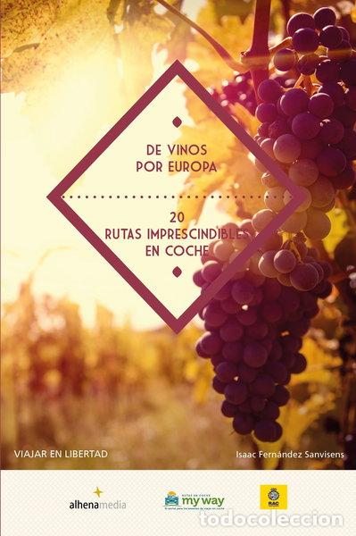 Livros em segunda m&atilde;o: De vinos por Europa. 20 rutas imprescindibles en coche- 9788416395156
