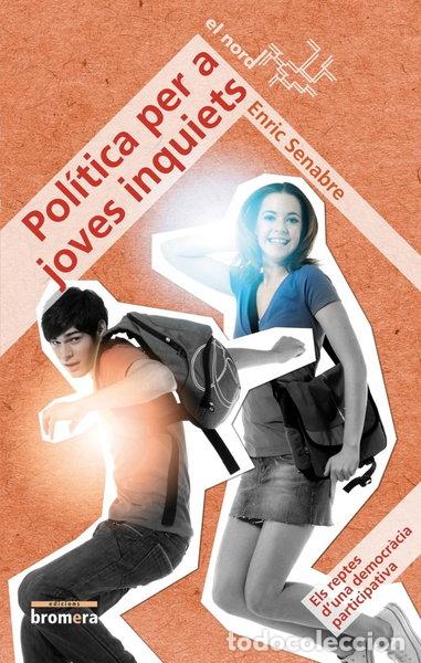 Libros: Pol&iacute;tica per a joves inquiets- 9788498248807