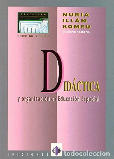 Libros: Did&aacute;ctica y organizaci&oacute;n en educaci&oacute;n especial- 9788487767494